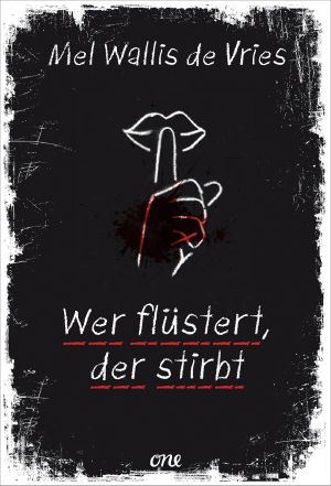 [Mädchen Thriller 09] • Wer flüstert, der stirbt